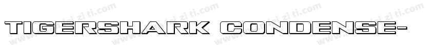 Tigershark Condense字体转换
